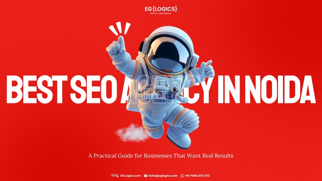 Best SEO Agency in Noida: A Practical Guide for Businesses That Want Real Results