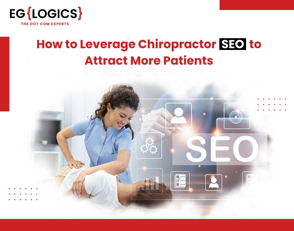 How to Leverage Chiropractor SEO to Attract More Patients