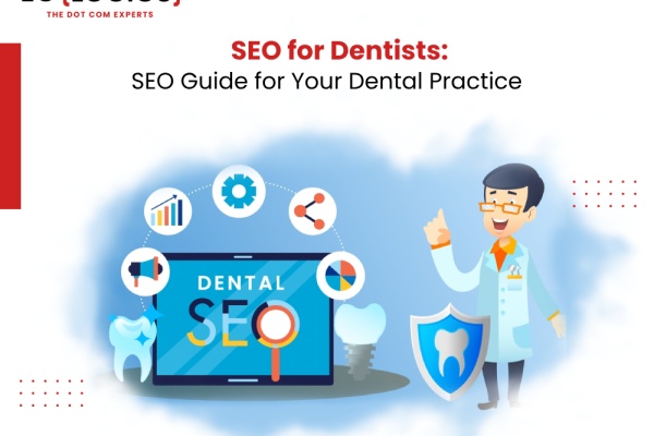 SEO for Dentists: SEO Guide for Your Dental Practice
